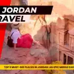 Top 5 Must-See Places in Jordan: An Epic Middle Eastern Adventure, Petra, Wadi Rum, Dead Sea, Jerash, Amman