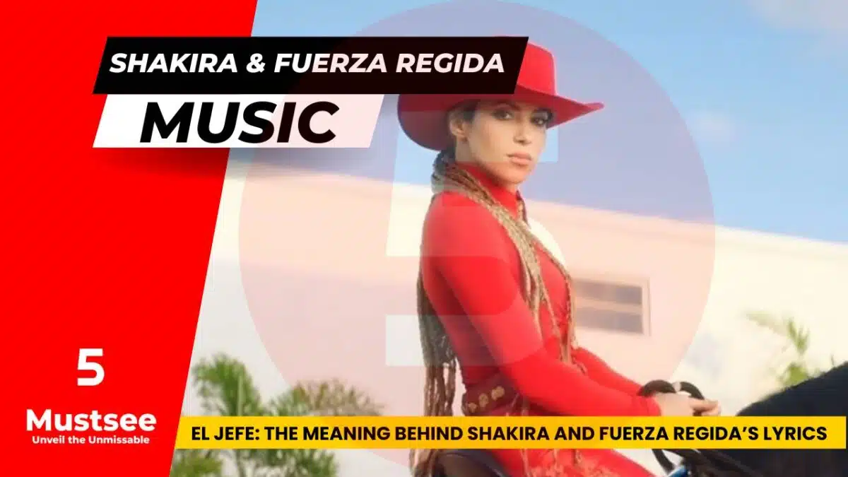 El Jefe: The Meaning Behind Shakira and Fuerza Regida’s Lyrics