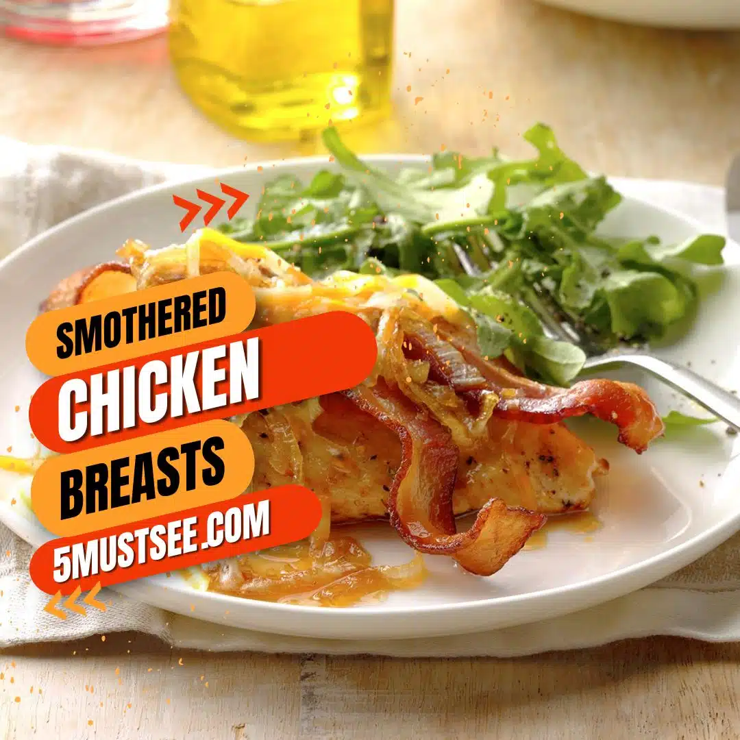 Smothered Chicken Breasts: A Delicious and Easy Recipe