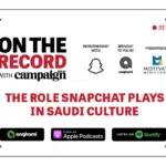 Podcast: The role Snapchat plays in Saudi culture - Campaign Middle East