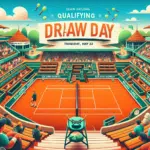 Qualifying and draw day - Thursday May 23 - Roland-Garros